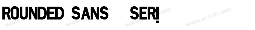 rounded sans   seri字体转换